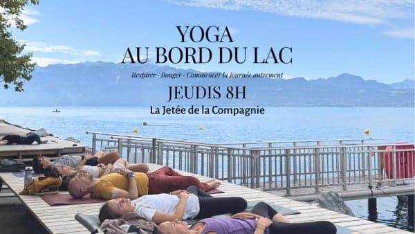 YOGA AU BORD DU LAC - La Jetée de la Compagnie